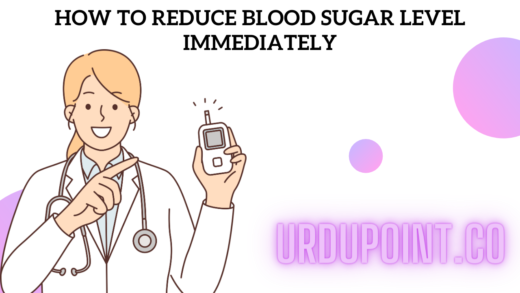 How to Reduce Blood Sugar Level Immediately