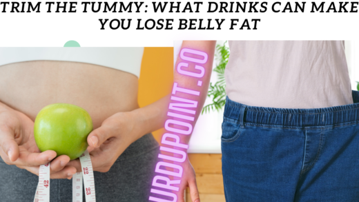 Trim the Tummy: What Drinks Can Make You Lose Belly Fat