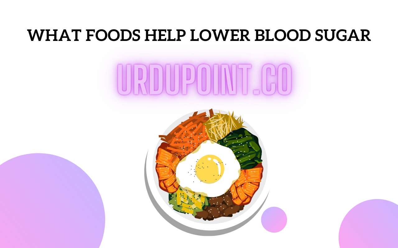 What Foods Help Lower Blood Sugar